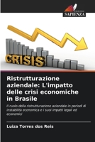 Ristrutturazione aziendale: L'impatto delle crisi economiche in Brasile (Italian Edition) 6207409116 Book Cover