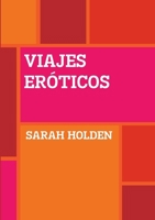 VIAJES ERÓTICOS 0244465185 Book Cover