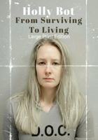 From Surviving to Living 1257060732 Book Cover