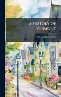 A History of Vermont 1363182234 Book Cover