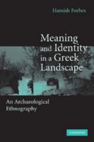 Meaning and Identity in a Greek Landscape: An Archaeological Ethnography 1107410703 Book Cover