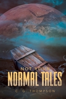 Not your Normal Tales 1778838308 Book Cover