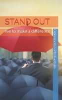 STAND OUT: live to make a difference B089M3Y1KP Book Cover