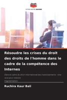 Résoudre les crises du droit des droits de l'homme dans le cadre de la compétence des Internes 6205270048 Book Cover