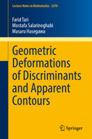 Geometric Deformations of Discriminants and Apparent Contours (Lecture Notes in Mathematics, 2370) 3031870158 Book Cover