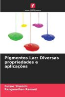 Pigmentos Lac: Diversas propriedades e aplicações (Portuguese Edition) 6209025153 Book Cover