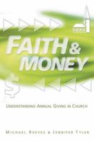 Faith & Money: Understanding Annual Giving in Church 0881774103 Book Cover