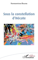 Sous la constellation d'Hécate (Théâtres) (French Edition) 2140318455 Book Cover