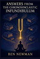 Answers from The Chronosynclastic Infundibulum B0FHK86S9H Book Cover