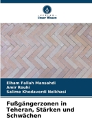 Fußgängerzonen in Teheran, Stärken und Schwächen (German Edition) 6209697577 Book Cover