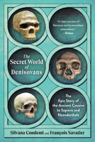 The Secret World of Denisovans: The Epic Story of the Ancient Cousins to Sapiens and Neanderthals B0FVCL3CXS Book Cover