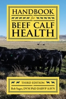 Handbook for Beef Calf Health 1773421220 Book Cover