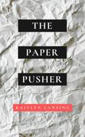 The Paper Pusher 1734489634 Book Cover