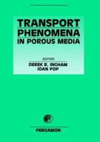 Transport Phenomena in Porous Media 0080428436 Book Cover