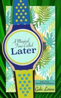 A Magical Time Called Later 173205701X Book Cover