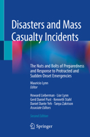 Disasters and Mass Casualty Incidents: The Nuts and Bolts of Preparedness and Response to Protracted and Sudden Onset Emergencies 3319973606 Book Cover