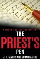 The Priest's Pen (The Mercy and Justice Mysteries) B0FHVX5D5L Book Cover