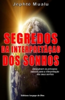 SEGREDOS DA INTERPRETAÇÃO DOS SONHOS: Descubra o básico para a interpretação de seus sonhos. (Portuguese Edition) B0CFX6DXKL Book Cover