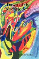 Dawn of the Neo-Modern 1492152978 Book Cover