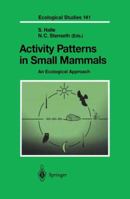 Activity Patterns In Small Mammals: An Ecological Approach 354059244X Book Cover