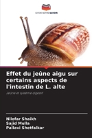 Effet du jeûne aigu sur certains aspects de l'intestin de L. alte (French Edition) 6207893824 Book Cover