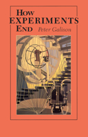 How Experiments End 0226279154 Book Cover