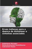 Ervas indianas para a doença de Alzheimer e sintomas associados (Portuguese Edition) 6208709628 Book Cover