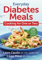 Everyday Diabetes Meals: Cooking for One or Two 0778805662 Book Cover
