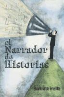 El Narrador de Historias 1463375980 Book Cover