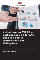 Utilisation du MOOE et performance de la GAE dans les écoles secondaires des Philippines 6205767465 Book Cover