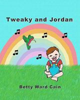 Tweaky and Jordan 145378800X Book Cover