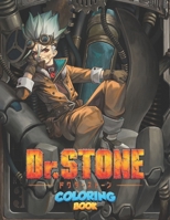 Dr Stone Coloring Book: Perfect Gift for Manga Lovers - High-Quality Illustrations For Teen-agers - Kids and Adults B096WXBBJR Book Cover