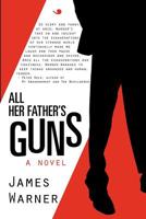 All Her Father's Guns 0984260021 Book Cover