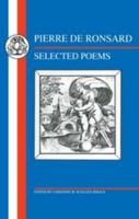 Pierre de Ronsard: Selected Poems (French Texts (Focus)) 1853994553 Book Cover