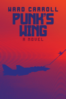 Punk's Wing 1682477851 Book Cover