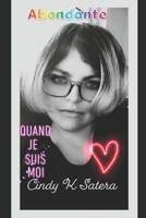 Abondante Quand Je Suis Moi B09CKP1G4T Book Cover