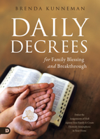 Daily Decrees for Family Blessing and Breakthrough: Defeat the Assignments of Hell Against Your Family and Create Heavenly Atmospheres in Your Home 0768458226 Book Cover