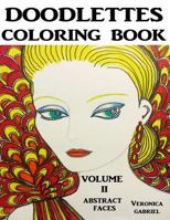 Doodlettes Coloring Book: Volume II - Abstract Faces 1535413484 Book Cover