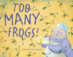 Too Many Frogs! 0547362994 Book Cover