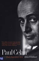 Paul Celan: Poet, Survivor, Jew 0300063873 Book Cover