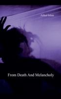 From Death And Melancholy B0G2TQ12K7 Book Cover