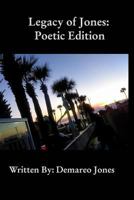Legacy of Jones: Poetic Edition 1367225671 Book Cover