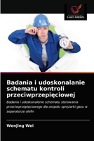 Badania i udoskonalanie schematu kontroli przeciwprzepięciowej: Badania i udoskonalenie schematu sterowania przeciwprzepięciowego dla zespołu sprężarki gazu w separatorze olefin 6203540838 Book Cover