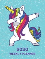 2020 Weekly Planner: Dabbing Unicorn 52 Week Journal 8.5 x 11 inches Academic Organizer Monthly Calendar Scheduler Appointment Agenda Notebook Planners 1673374085 Book Cover