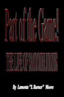 Part of the Game-The Life of Smooth Jones 1502906155 Book Cover