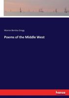 Poems of the Middle West 3337407366 Book Cover