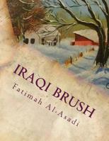 Iraqi Brush: Paintings of Fatimah Al-Asadi 1532950012 Book Cover