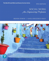 Social Work: An Empowering Profession [with eText & MyLab Helping Professions Access Codes] 0134747399 Book Cover