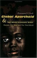 Global Apartheid & the World Economic Order 0595267637 Book Cover
