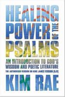 Healing Power of the Psalms: An Introduction to God's Wisdom and Poetic Literature 1412048656 Book Cover